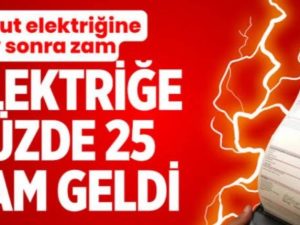 Konut elektriğine yüzde 25 zam