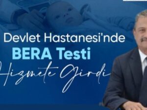 Muş Devlet Hastanesi’nde BERA Testi Uygulaması Başladı