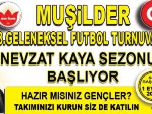 Muşilder 13. Geleneksel Futbol Turnuvası Başlıyor