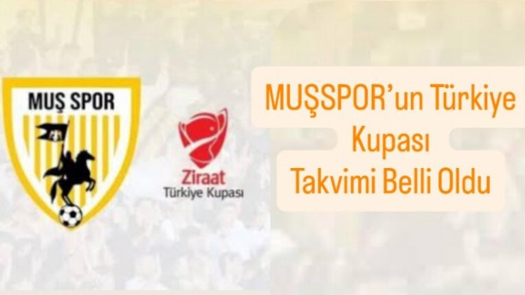 Türkiye Kupası 2 Eylül’de Başlıyor: Muşspor Sahneye Çıkıyor!