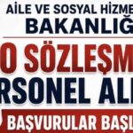 AİLE VE SOSYAL HİZMETLER BAKANLIĞI 680 PERSONEL ALACAK